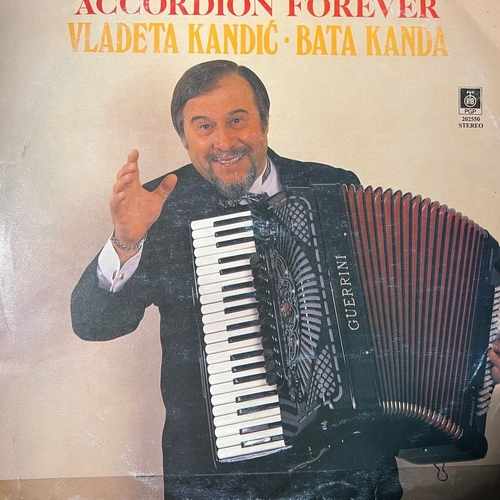 Vladeta Kandić · Bata Kanda – Harmonika Za Sva Vremena = Accordion Forever