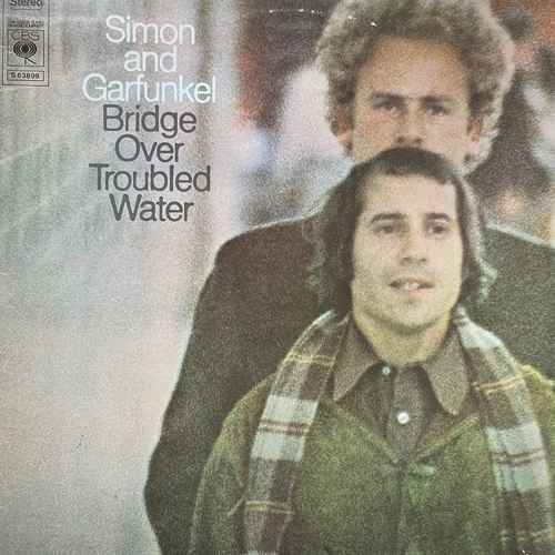 Simon And Garfunkel ‎– Bridge Over Troubled Water