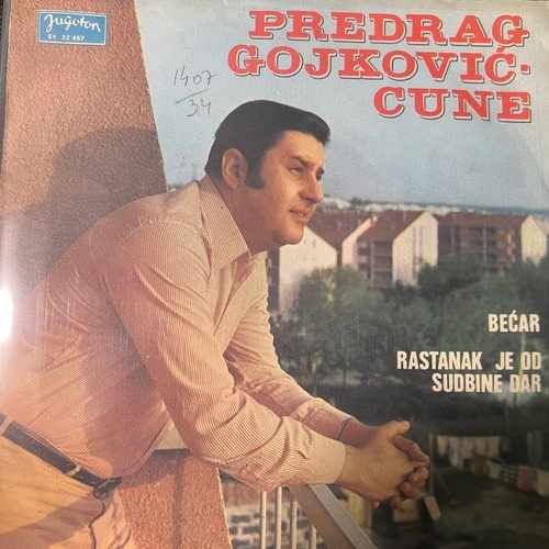 Predrag Gojković Cune – Bećar / Rastanak Je Od Sudbine Dar