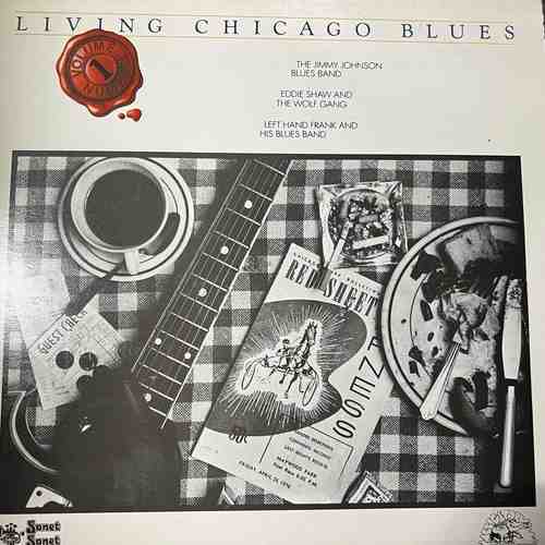 The Jimmy Johnson Blues Band / Eddie Shaw And The Wolf Gang / Left Hand Frank And His Blues Band – Living Chicago Blues Volume 1
