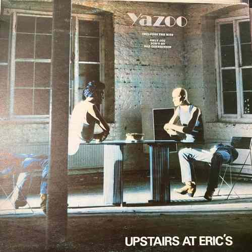 Yazoo – Upstairs At Eric's
