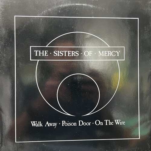 The Sisters Of Mercy – Walk Away