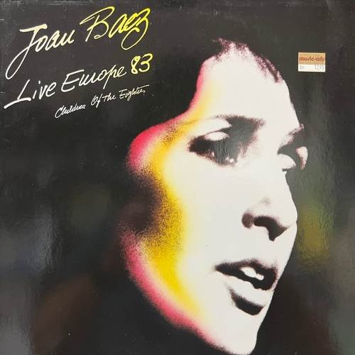 Joan Baez – Live Europe 83 - Children Of The Eighties