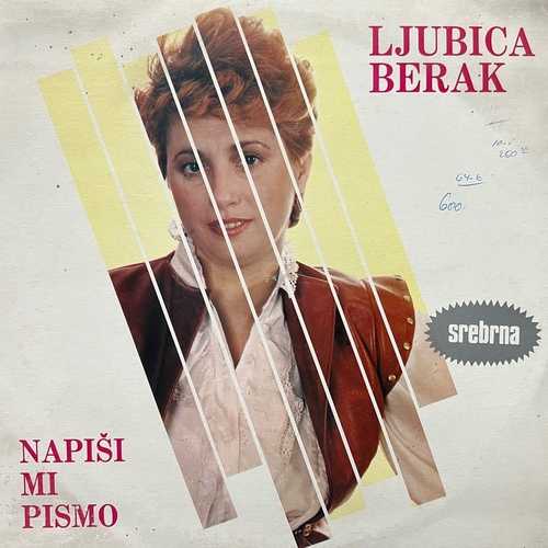 Ljubica Berak – Napiši Mi Pismo