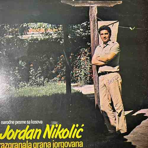 Jordan Nikolić – Razgranala Grana Jorgovana