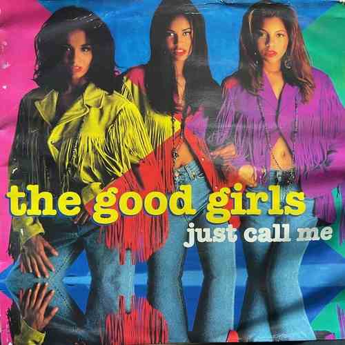 The Good Girls – Just Call Me