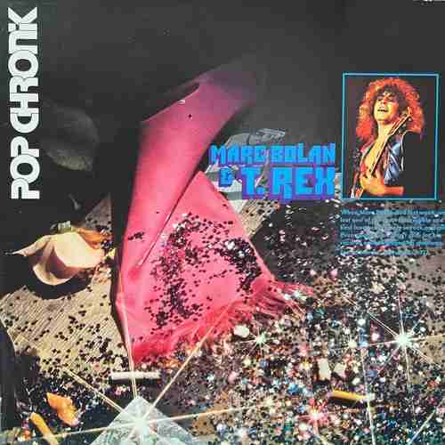 Marc Bolan & T. Rex – Pop Chronik