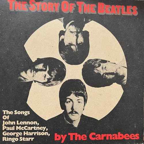The Carnabees – The Story Of The Beatles