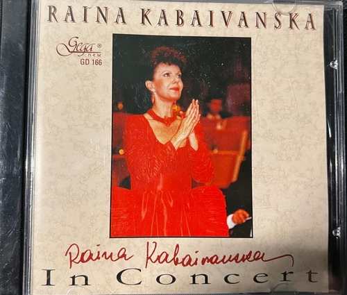 Raina Kabaivanska – In Concert - Райна Кабаиванска