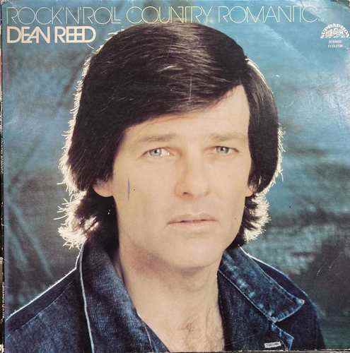 Dean Reed – Rock'n'Roll Country Romantic…