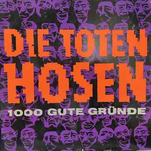 Die Toten Hosen – 1000 Gute Gründe