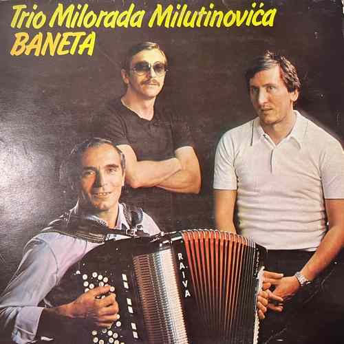 Trio Milorada Milutinovića Baneta – Trio Milorada Milutinovića Baneta