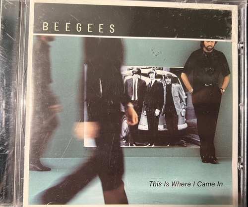 Bee Gees – This Is Where I Came In