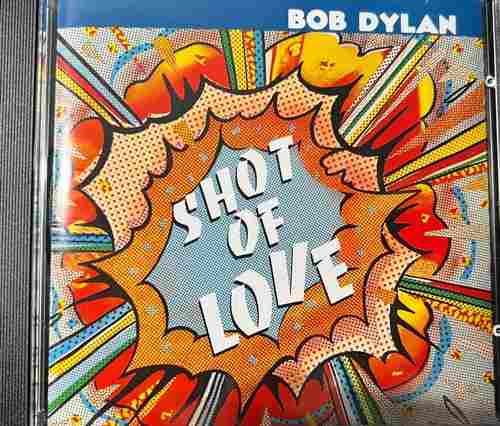 Bob Dylan – Shot Of Love