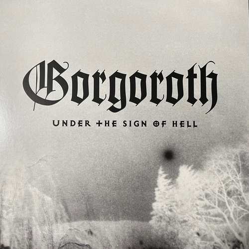 Gorgoroth – Under The Sign Of Hell