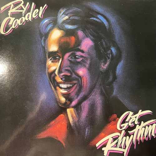 Ry Cooder – Get Rhythm