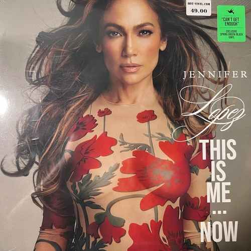 Jennifer Lopez – This Is Me...Now