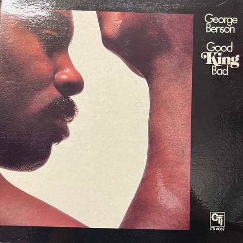 George Benson – Good King Bad